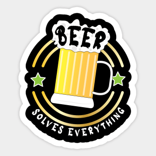 Beer Solves Everything Sticker